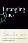 Entangling Vines: A Classic Collection of Zen Koans By Thomas Yuho Kirchner Cover Image