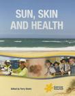 Sun, Skin and Health By Terry Slevin Cover Image