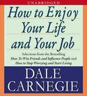 How to Enjoy Your Life and Your Job By Dale Carnegie, Rick Turner (Read by) Cover Image