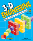 3-D Engineering: Design and Build Your Own Prototypes (Build It Yourself) By Vicki V. May, Andrew Christensen (Illustrator) Cover Image