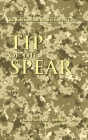Tip of the Spear: U.S. Army Small Unit Action in Iraq, 2004-2007 Cover Image