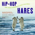 Hip-Hop Hares: And Other Moments of Epic Silliness By Outside Magazine (Editor), Bill Vaughn (Introduction by) Cover Image