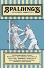 Spalding's Athletic Library - The Games of Lawn Hockey, Tether Ball, Golf-Croquet, Hand Tennis, Volley Ball, Hand Polo, Wicket Polo, Laws of Badminton By Anon Cover Image