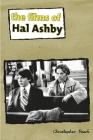 The Films of Hal Ashby (Contemporary Approaches to Film and Television) By Christopher Beach Cover Image