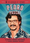 Hispanic Star: Pedro Pascal By Claudia Romo Edelman, Karla Arenas Valenti, Marcelo Baez (Illustrator) Cover Image