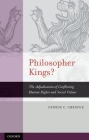 Philosopher Kings?: The Adjudication of Conflicting Human Rights and Social Values Cover Image