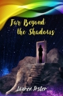 Far Beyond the Shadows Cover Image