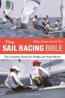 The Sail Racing Bible: The Complete Guide for Dinghy and Yacht Racers Cover Image