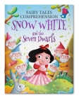 Fairy Tales Comprehension: Snow White and the Seven Dwarfs By Wonder House Books Cover Image