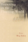 Drowning in the Floating World By Meg Eden Cover Image