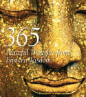 365 Peaceful Thoughts from Eastern Wisdom (365 Inspirations) By White Star (Editor) Cover Image