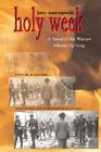 Holy Week: A Novel of the Warsaw Ghetto Uprising (Polish and Polish-American Studies) Cover Image