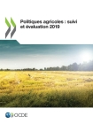 Politiques Agricoles: Suivi Et Évaluation 2019 By Oecd Cover Image