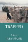 Trapped By Judy Spurr Cover Image