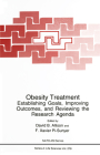 Obesity Treatment:: Establishing Goals, Improving Outcomes and Reviewing the Research Agenda (NATO Science Series A: #278) By David B. Allison (Editor), F. Xavier Pi-Sunyer (Editor) Cover Image