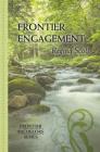 Frontier Engagement (Frontier Bachelors #3) By Regina Scott Cover Image