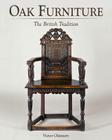 Oak Furniture - The British Tradition By Victor Chinnery Cover Image