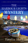 The Harbour Lights Mystery By Emylia Hall Cover Image