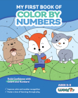 My First Book of Color by Numbers: (Build Confidence with Colors and Numbers) By Woo! Jr. Kids Activities Cover Image