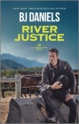 River Justice By B. J. Daniels Cover Image