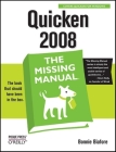 Quicken 2008: The Missing Manual (Missing Manuals) By Bonnie Biafore Cover Image