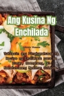 Ang Kusina Ng Enchilada By Antonio Vicente Cover Image