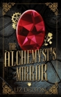 The Alchemyst's Mirror Cover Image