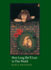 How Long She'll Last in This World (Camino del Sol ) Cover Image