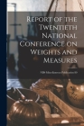 Report of the Twentieth National Conference on Weights and Measures; NBS Miscellaneous Publication 80 By Anonymous Cover Image