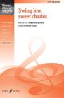 Swing Low, Sweet Chariot: Sab, Choral Octavo (Faber Choral Singles) Cover Image