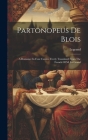 Partonopeus De Blois: A Romance In Four Cantos. Freely Translated From The French Of M. Le Grand By Legrand (Cit ). Cover Image