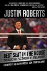 Best Seat in the House: Your Backstage Pass Through My Wwe Journey By Justin Roberts Cover Image