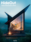 Hideout: Cabins, Shacks, Barns, Sheds By Anna Minguet (Editor) Cover Image