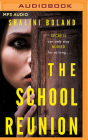 The School Reunion By Shalini Boland, Billie Fulford-Brown (Read by), Alex Wyndham (Read by) Cover Image