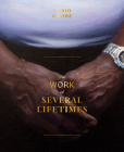 Mario Moore: The Work of Several Lifetimes By Mario Moore (Artist), Jessica Bell Brown (Introduction by), Ruha Benjamin (Text by (Art/Photo Books)) Cover Image