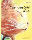 The Umelaphi Ikati: Zulu Edition of The Healer Cat Cover Image