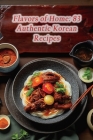 Flavors of Home: 83 Authentic Korean Recipes Cover Image