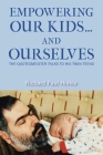 Empowering Our Kids...And Ourselves: The Quotesmeister Talks to His Twin Teens By Richard Paul Hinkle Cover Image