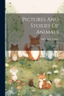 Pictures And Stories Of Animals: Mammals Cover Image