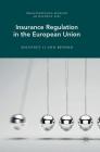 Insurance Regulation in the European Union: Solvency II and Beyond Cover Image