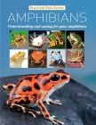 Practical Pets Series: Amphibians By David Alderton (Editor) Cover Image