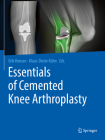 Essentials of Cemented Knee Arthroplasty By Erik Hansen (Editor), Klaus-Dieter Kühn (Editor) Cover Image