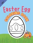 Easter Egg Coloring Book: Fun Activity For Kids Ages 4-8 Cover Image