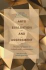 Arts Evaluation and Assessment: Measuring Impact in Schools and Communities By Rekha S. Rajan (Editor), Ivonne Chand O'Neal (Editor) Cover Image