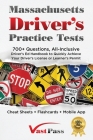 Massachusetts Driver's Practice Tests: 700+ Questions, All-Inclusive Driver's Ed Handbook to Quickly achieve your Driver's License or Learner's Permit Cover Image