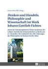 «Denken Und Handeln.» Philosophie Und Wissenschaft Im Werk Johann Gottlieb Fichtes: Akten Der Interdisziplinaeren Fichte-Konferenz Der Leibniz-Sozieta Cover Image