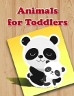 Animals for Toddlers: Easy Funny Learning for First Preschools and Toddlers from Animals Images By Creative Color Cover Image