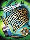 Doctor Who: The Book of Whoniversal Records: Official Timey-Wimey Edition By Simon Guerrier Cover Image
