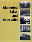 Managing Lakes and Reservoirs By NALMS Cover Image