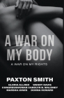 A War On My Body: A War On My Rights Cover Image